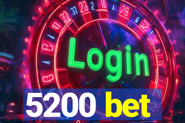 5200 bet